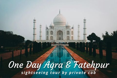 One Day Agra & Fathepur Sikri Sightseeing Tour by Car